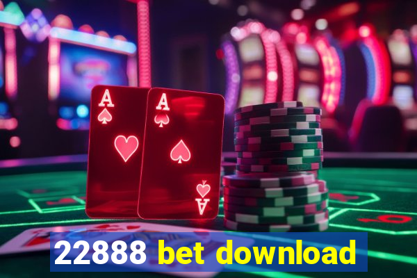 22888 bet download